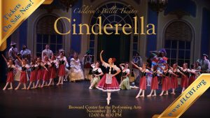 Children's Ballet Theatre production of Cinderella at Broward Center for the Performing Arts, November 21 & 22, 12:00 & 4:…