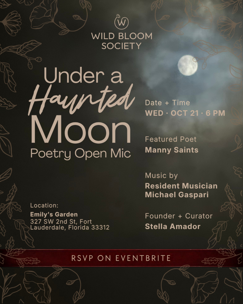 Wild Bloom Society presents Under a Haunted Moon Poetry Open Mic on Wednesday October 21 at 6 PM at Emily's Garden in Fort…