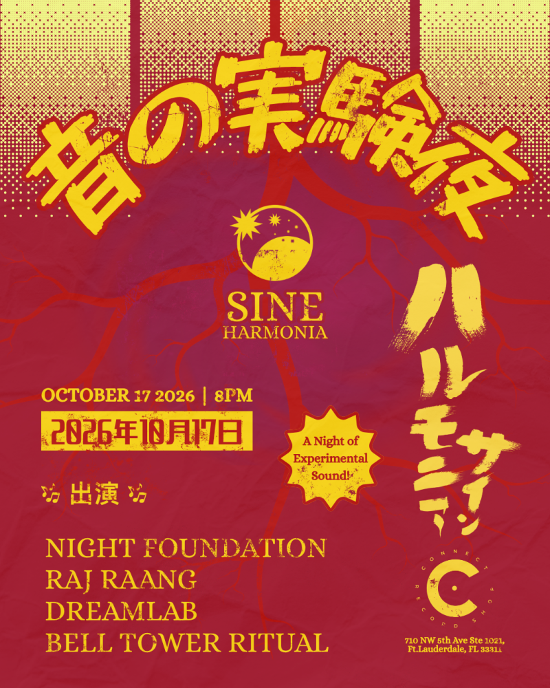 A night of experimental sound. Sine Harmonia! October 17th at 8PM. Performances by: Night Foundation, Raj Raang, Dream Lab, and Bell Tower Ritual